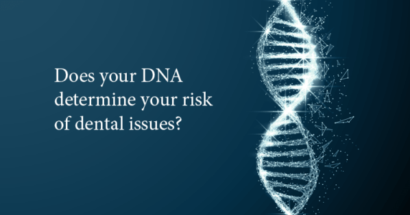 Do Genetics Influence Oral Health?